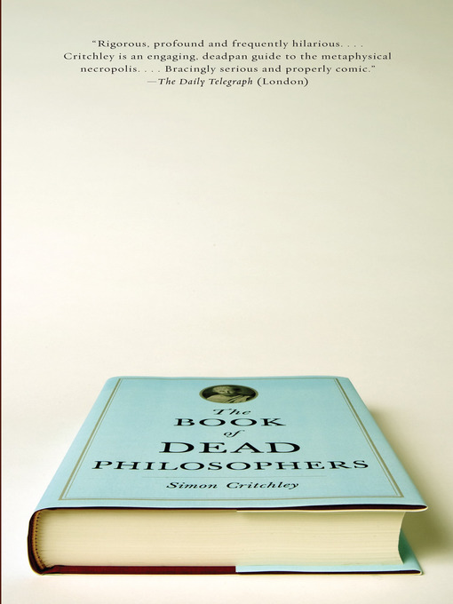 Title details for The Book of Dead Philosophers by Simon Critchley - Available